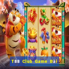 T88 Club Game Bài Đổi Thưởng