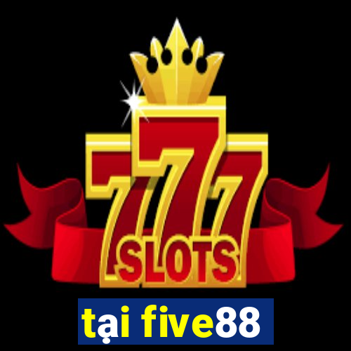 tại five88