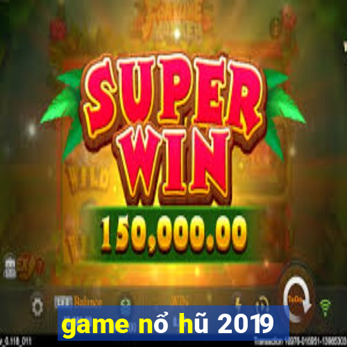 game nổ hũ 2019