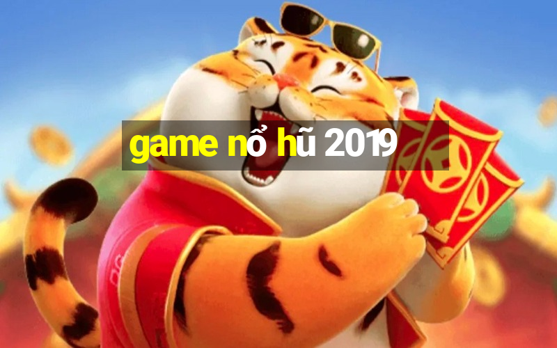 game nổ hũ 2019