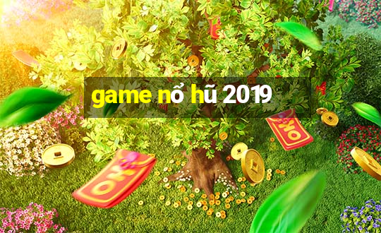 game nổ hũ 2019