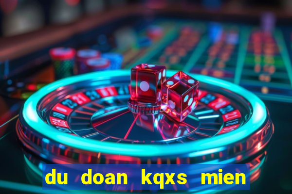 du doan kqxs mien trung than tai