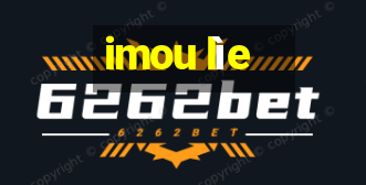 imou lìe