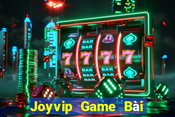 Joyvip Game Bài Uy Tín Nhất 2022