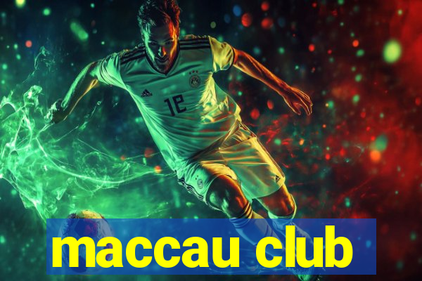 maccau club