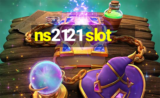 ns2121 slot