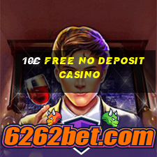 10£ free no deposit casino