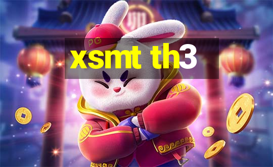 xsmt th3