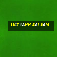 luật đánh bài sâm