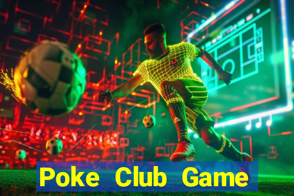 Poke Club Game Đánh Bài Ông Trùm Poker