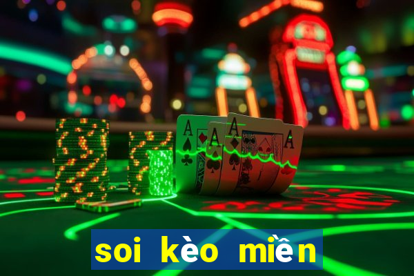 soi kèo miền nam hôm nay