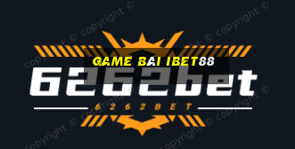 Game Bài Ibet88