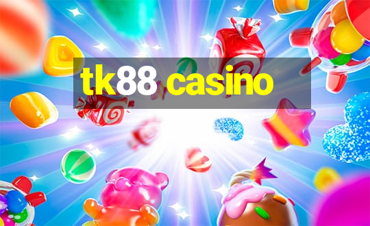 tk88 casino