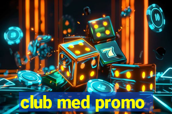 club med promo