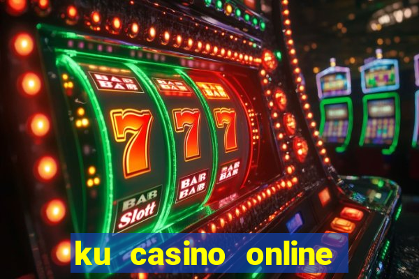 ku casino online k99 uy tín