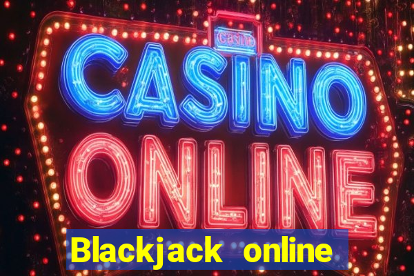 Blackjack online with friends