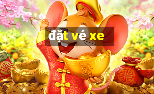 đặt vé xe