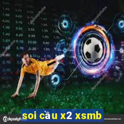 soi cầu x2 xsmb