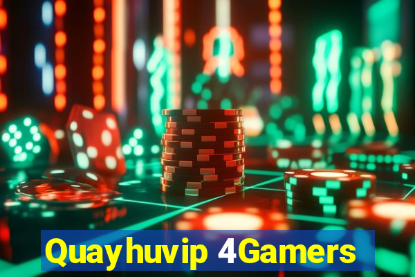 Quayhuvip 4Gamers