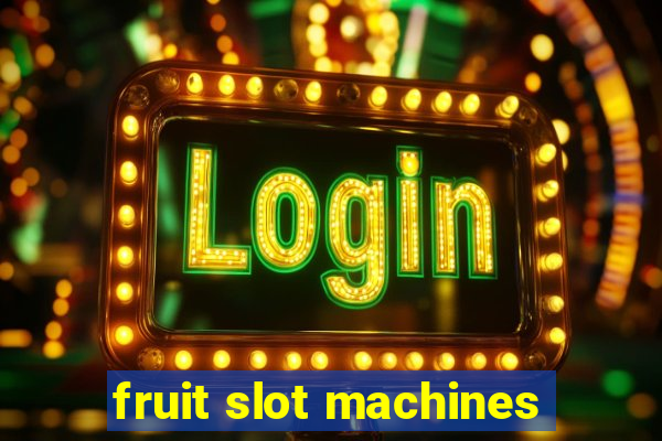 fruit slot machines