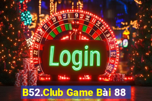 B52.Club Game Bài 88