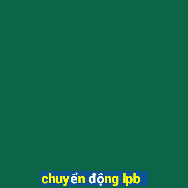 chuyển động lpb