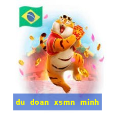 du doan xsmn minh ngoc thu 3