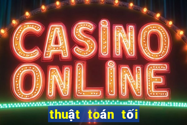 thuật toán tối ưu là