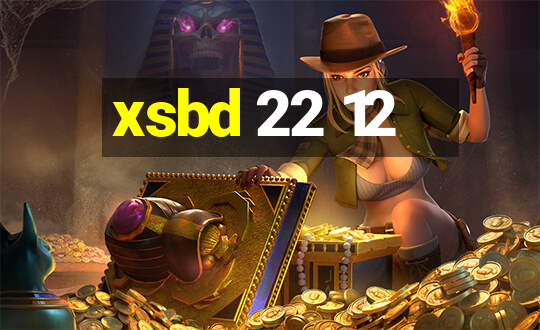 xsbd 22 12