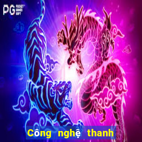 Công nghệ thanh hai và tám