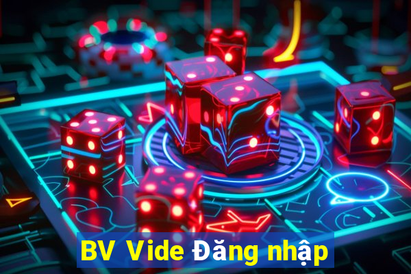 BV Vide Đăng nhập