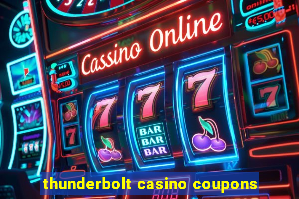 thunderbolt casino coupons