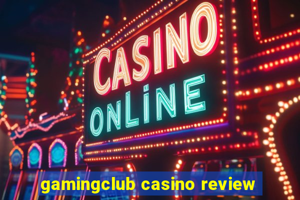 gamingclub casino review