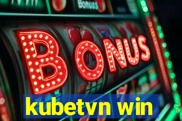 kubetvn win