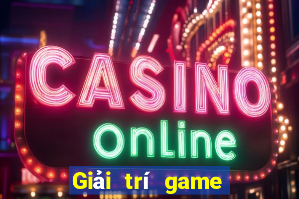 Giải trí game bài điện tử