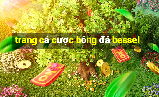 trang cá cược bóng đá bessel