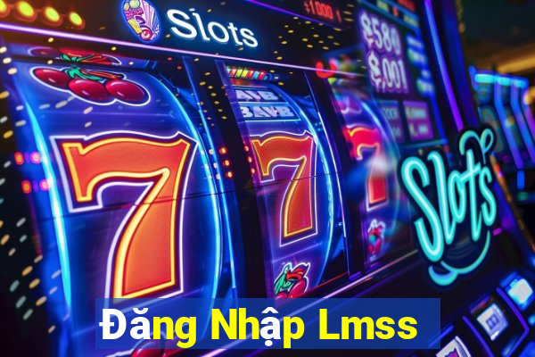 Đăng Nhập Lmss