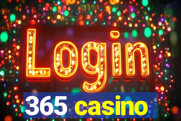 365 casino