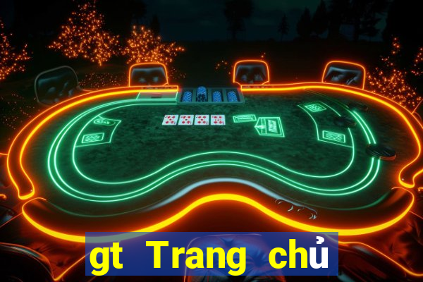 gt Trang chủ trực tuyến của