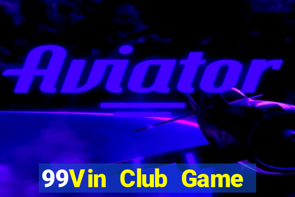 99Vin Club Game Bài Kungfu