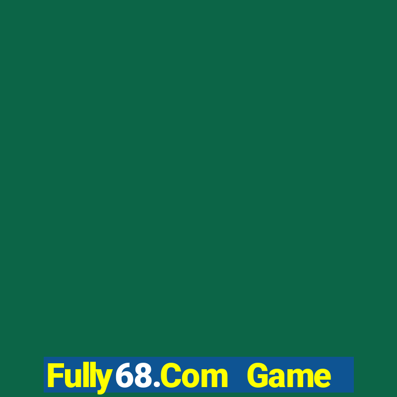 Fully68.Com Game Bài Rồng Lửa