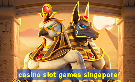 casino slot games singapore