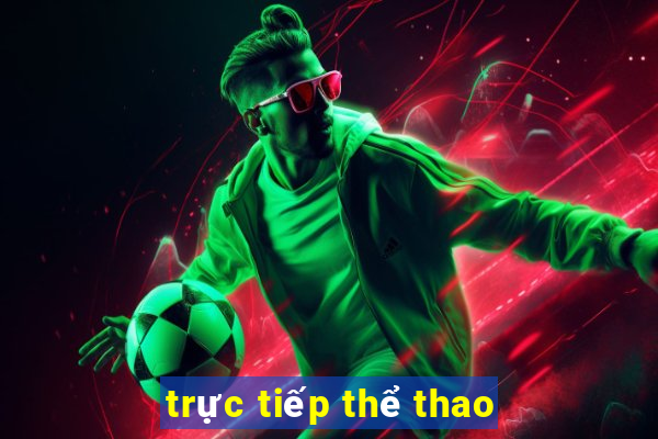 trực tiếp thể thao