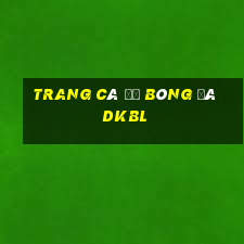 trang cá độ bóng đá dkbl