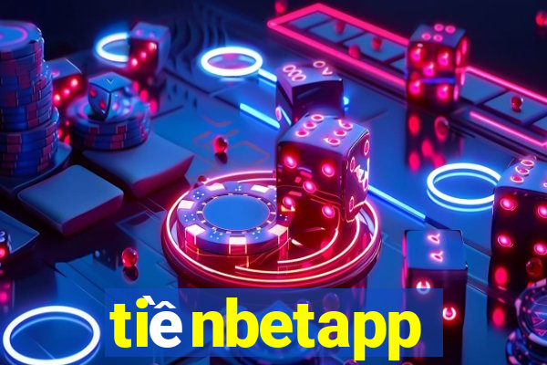 tiềnbetapp