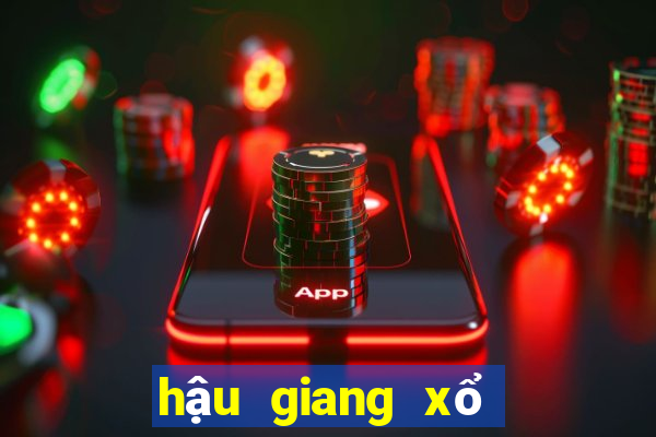 hậu giang xổ số hậu giang