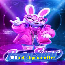 188bet sign up offer