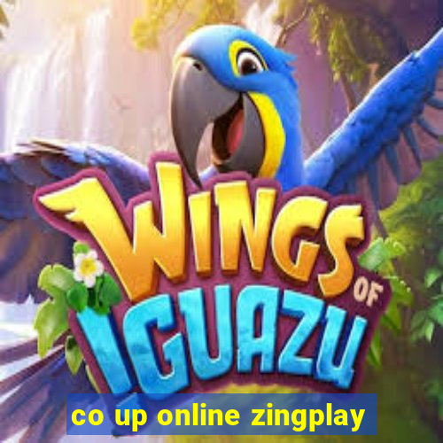 co up online zingplay