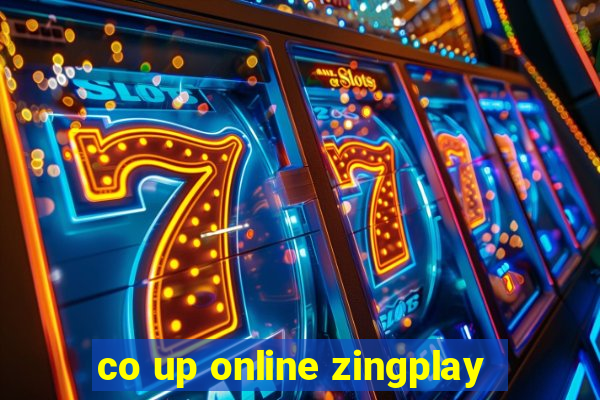 co up online zingplay