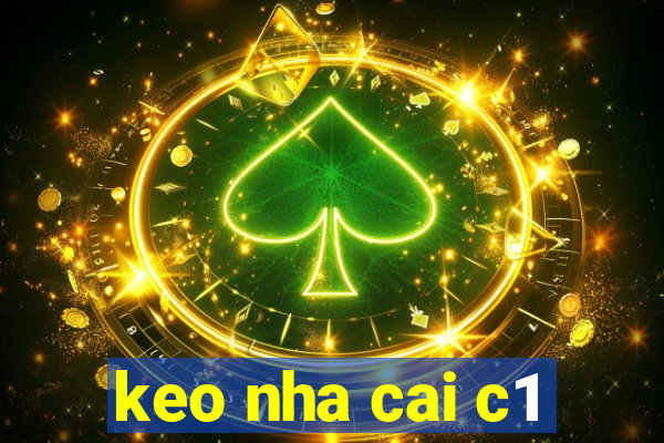 keo nha cai c1